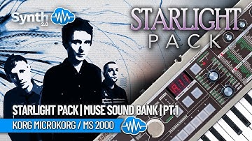 KORG MICROKORG / MS-2000 ♫ 10 MUSE Cover Sounds ► STARLIGHT PACK | Preview Pt.1