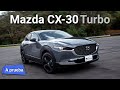 Mazda CX-30 Turbo 2021 - más potente y con tracción integral | Autocosmos