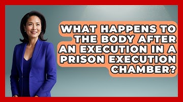 What Happens To The Body After An Execution In A Prison Execution Chamber? - Jail & Prison Insider