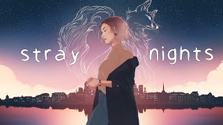 Stephen - Stray Nights (lyrics) Resimi