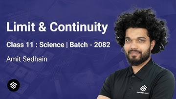 Limit and Continuity | Mathematics | Class 11 : Science | Batch - 2082 | Ambition Guru