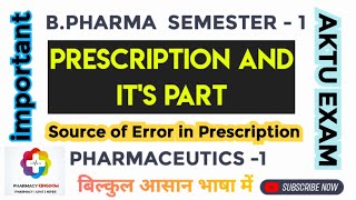 Full What is prescription and it's part | Pharmaceutics -1 | B.Pharma semester 1 |prescription|important Guide
