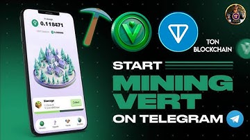 Explore the VERTUS Mining App | Start Mining Free VERT on Telegram Bot | A Vertus Foundation Project