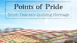 Points of Pride: South Dakota's Quilting Heritage | SDPB Documentary screenshot 4