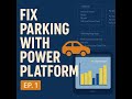 Microsoft Power Up Program : Parking Challenge (Create Tables &Lookups) Part 1