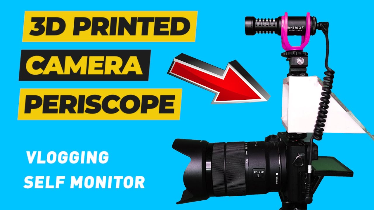 vLogging Camera Monitor on Sony A6500 - 3D Printed Universal Periscope