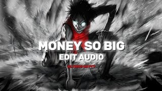 Money so big - yeat [edit audio]