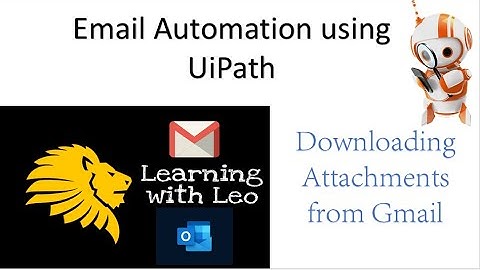 Email Automation using UiPath||Download Attachments for Email||IMAP||RPA