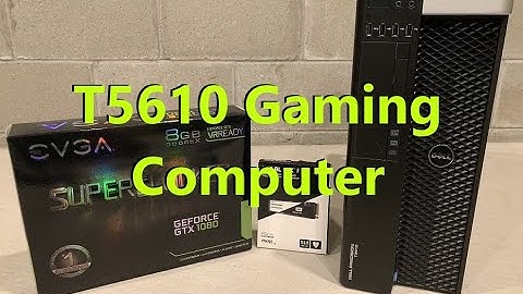 Awesome Precision T5610 Gaming Computer!  NVMe and GTX1080 Graphics Card Install