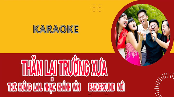 Karaoke Thăm lại trường xưa || thơ Hoàng Lan, nhạc Khánh Vân || Background mới | Mr Quân Vlog