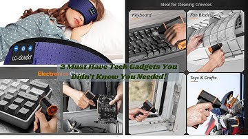 2 Must Have Tech Gadgets You Didn’t Know You Needed!