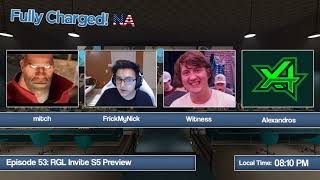 Fully Charged! NA - Episode 52 - RGL Season 5 Preview