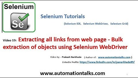 Selenium Video 19 - Extracting All Links - Bulk Extraction Of Objects in Selenium Webdriver