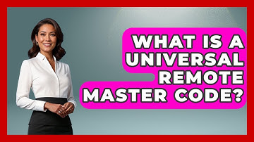 What Is A Universal Remote Master Code? - NextGen Viewing and Audio