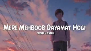 Mere Mehboob Qayamat Hogi - Yo Yo Honey Singh (slowed reverb) | lofi mix