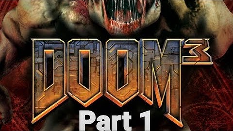 Doom 3 Playthrough on Original Xbox Part 1
