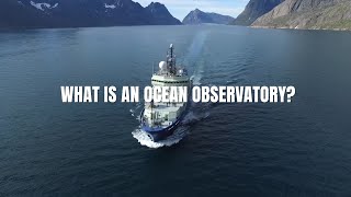 What is an Ocean Observatory?