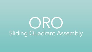 ORO Sliding Quadrant Installation Guide