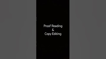Proof Reading & Copy Editing