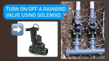 Manually turn on/off a Rainbird valve using solenoid