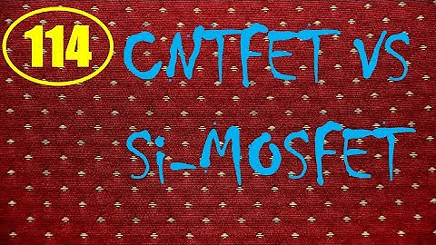 Electron Devices | Lecture-114 | CNTFET vs Si-MOSFET