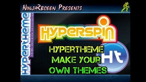 Hyperspin-HyperTheme (Create your own themes)