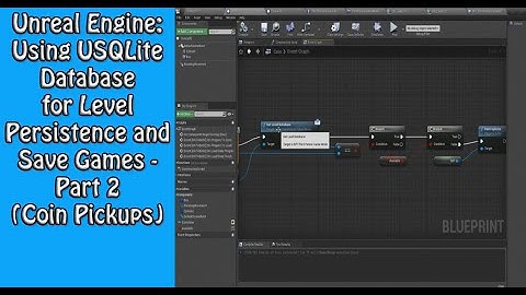 Unreal Engine: Using USQLite Database for Level Persistence and Save Games - Part 2 (Coin Pickups)