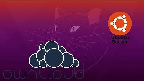 COMO INSTALAR "OWNCLOUD SERVER" | UBUNTU SERVER 20.04 | 2022