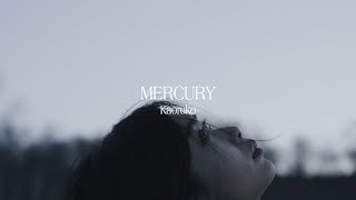 Kaoruko - MERCURY (Official Video)
