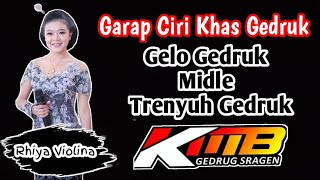 Ciri Khas KMB GEDRUK GAYENG!!! - Gelo Gedruk Midle Trenyuh Gedruk - Rhia Violina - Dian Audio