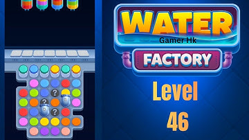Water Factory level 46 Walkthrough Solution 