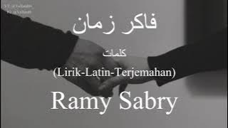 فاكر زمان (Faker Zaman) - Ramy Sabry (رامي صبري) | كلمات (Lirik-Latin-Terjemahan)