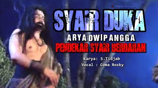 Syair Duka Arya Dwipangga || Pendekar Syair Berdarah