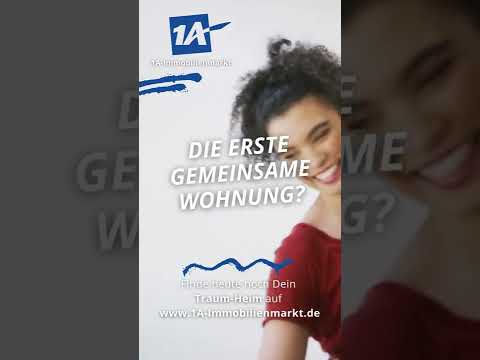 Die erste gemeinsame Wohnung? | 1A-Immobilienmarkt