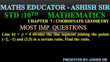 Line 4𝑥 + 𝑦 = 4 divides the line segment joining the points (−2, −1) and (3,5) in a certain ratio.