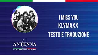 Antenna1 - Klymaxx - I Miss You - Testo e Traduzione