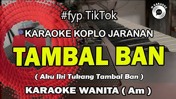 karaoke Viral TAMBAL BAN fyp TikTok NADA WANITA