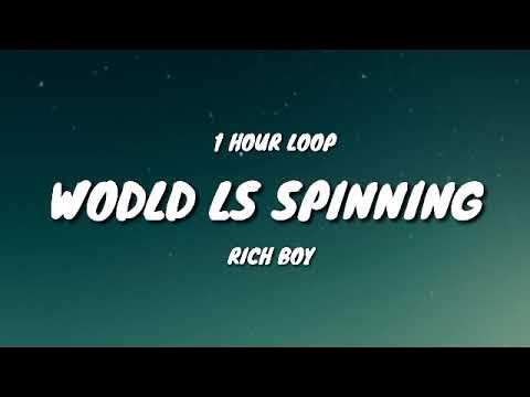 Spinning mp3. Rich boy World is Spinning. Песня World is Spinning. World Spinning x Rich boy. Тик ток World is Spinning.