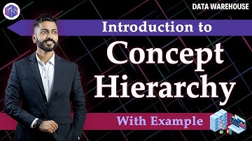 Lec - 21: Concept Hierarchy, Categorization & Computation | Data Warehouse