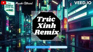 Trúc Xinh Remix Tiktok | Hương Ly | Nhạc remix sôi động