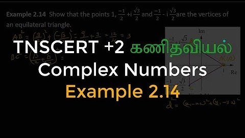 47.Class 12 Maths | Complex Numbers | Example 2.14