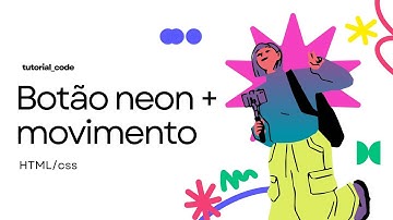 Botão neon + movimento HTML/CSS