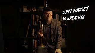 Trumpet Tip: Don't Forget to Breathe!