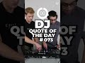DJ Quote Of The Day 073 Zedd DJ Quote Of The Day 073 Zedd