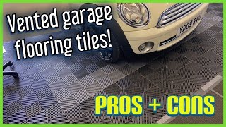 Vented garage floor tiles.....Are they as good as they look?