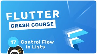 [Net Ninja] Flutter Crash Course #17 - Control Flow in Lists