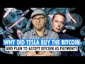 Why did Tesla buy the Bitcoin and plan to accept Bitcoin as payment?