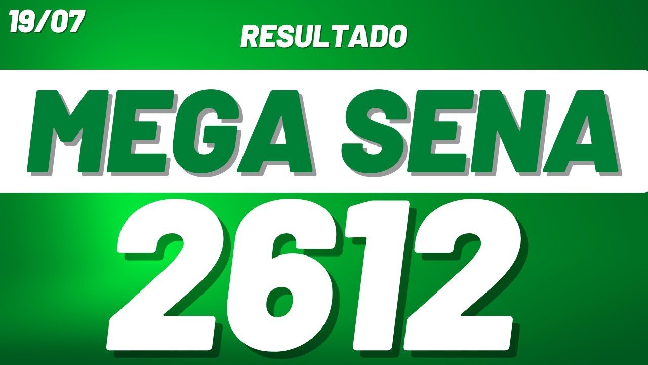 Resultado da Mega-Sena 2612 de hoje, 19/07; prêmio é de 50 milhões -  Negócios - Diário do Nordeste