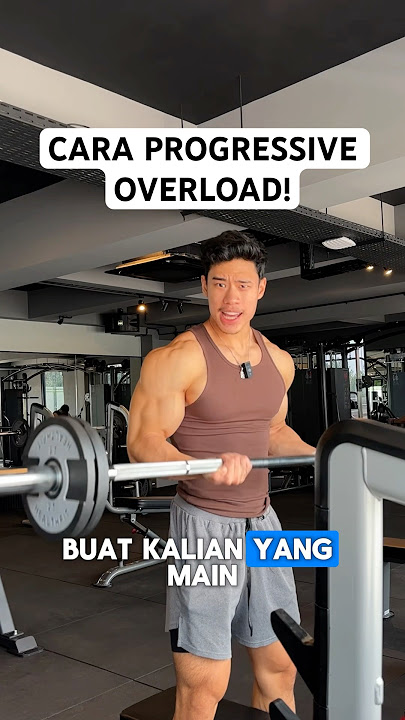 cara simpel untuk progresive overload!