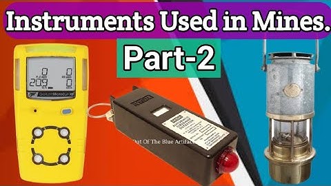 Instruments Used in Mines || Important for WCL Mining Sirdar,Overman,Gas Testing,SMC/FMC exams